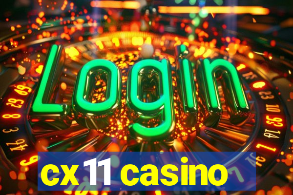 cx11 casino